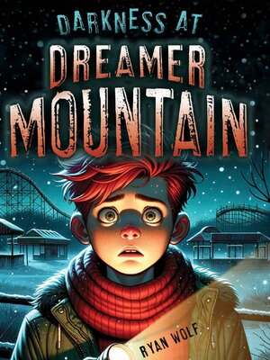 cover image of Darkness at Dreamer Mountain